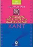 A RELIGIÃO NOS LIMITES DA SIMPLES RAZÃO
