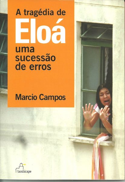 A TRAGÉDIA DE ELOÁ: UMA SUCESSÃO DE ERROS