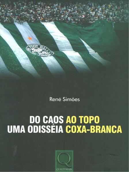DO CAOS AO TOPO - UMA ODISSÉIA COXA BRANCA.