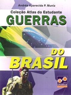 ATLAS DO ESTUDANTE - GUERRAS DO BRASIL