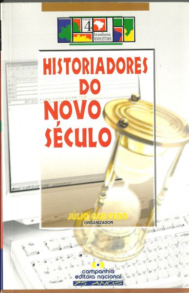 HISTORIADORES DO NOVO SÉCULO