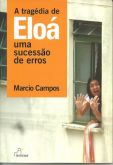 A TRAGÉDIA DE ELOÁ: UMA SUCESSÃO DE ERROS