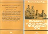 TENENTISMO E FORÇAS ARMADAS NA REVOLUÇÃO DE 30